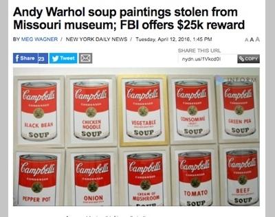 アンディ・ウォーホルの『キャンベルのスープ缶』が盗まれる