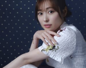 「この時代がどれだけありがたく幸せなことなのか」福原遥　興行収入45億超『あの花』続編にかける思い