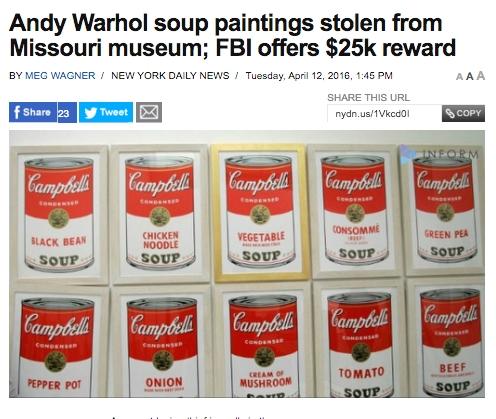 アンディ・ウォーホルの『キャンベルのスープ缶』が盗まれる | 女性自身
